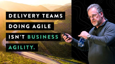 Why Agile Teams Don’t Make You An Agile Organization