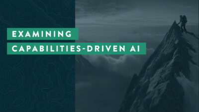 Examining Capabilities-Driven AI