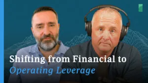 Shifting from Financial to Operating Leverage