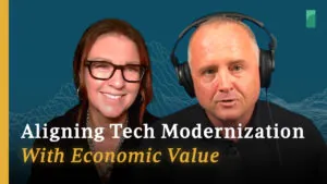 Aligning Tech Modernization with Economic Value