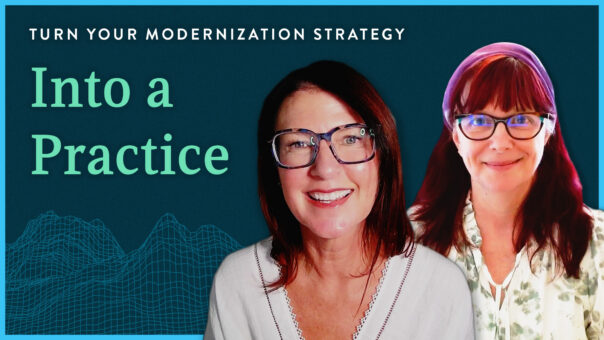 Deliberate and Data-Driven App Modernization