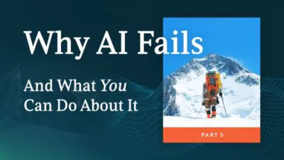 Why AI Fails: You Gave it the Wrong Job