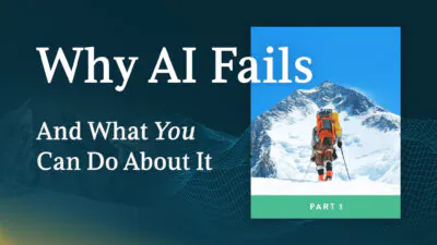 Why AI Fails: It Only Works in the Pilot