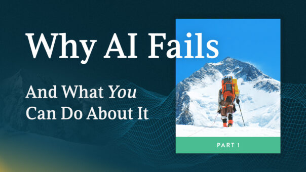 Why AI Fails: It Only Works in the Pilot