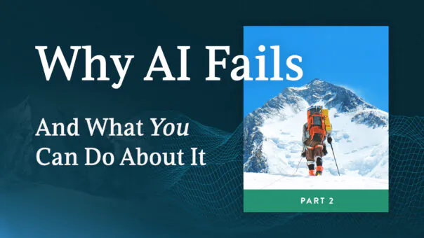 Why AI Fails: It Amplifies a Broken System